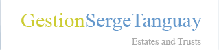 Gestion Serge Tanguay, Estates and Trusts Gestion Serge Tanguay, Estates and Trusts